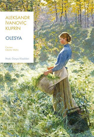 Olesya - Aleksandr İvanoviç Kuprin - İthaki Yayınları - Fiyatı - Yorum