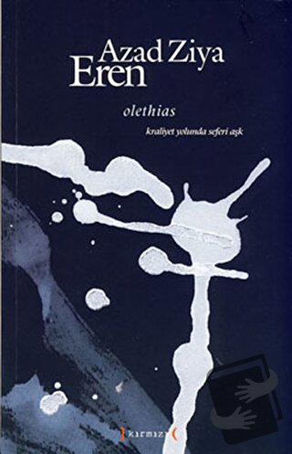 Olethias - Kraliyet Yolunda Seferi Aşk - Azad Ziya Eren - Kırmızı Yayı