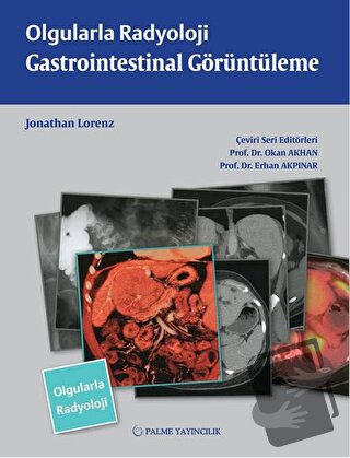 Olgularla Radyoloji Gastrointestinal Görüntüleme - Jonathan Lorenz - P