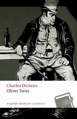 Oliver Twist - Charles Dickens - Oxford University Press - Classics - 