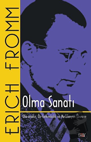 Olma Sanatı - Erich Fromm - Say Yayınları - Fiyatı - Yorumları - Satın