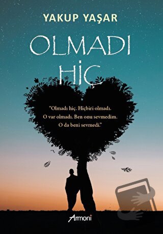 Olmadı Hiç - Yakup Yaşar - Armoni Yayıncılık - Fiyatı - Yorumları - Sa