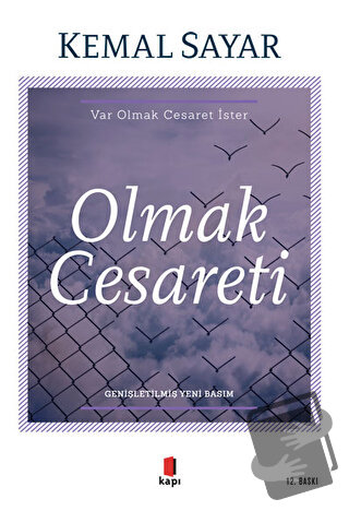 Olmak Cesareti - Kemal Sayar - Kapı Yayınları - Fiyatı - Yorumları - S