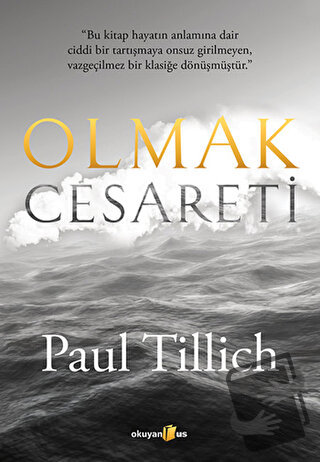 Olmak Cesareti - Paul Tillich - Okuyan Us Yayınları - Fiyatı - Yorumla