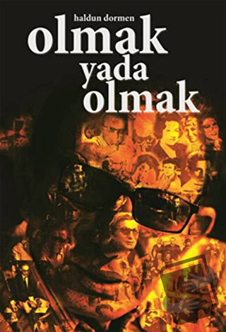 Olmak ya da Olmak - Haldun Dormen - Vizyoner Yayıncılık - Fiyatı - Yor