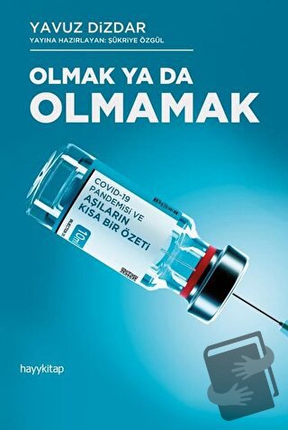 Olmak Ya Da Olmamak - Yavuz Dizdar - Hayykitap - Fiyatı - Yorumları - 