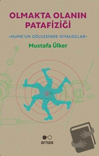 Olmakta Olanın Patafiziği - Mustafa Ülker - Arnas - Fiyatı - Yorumları