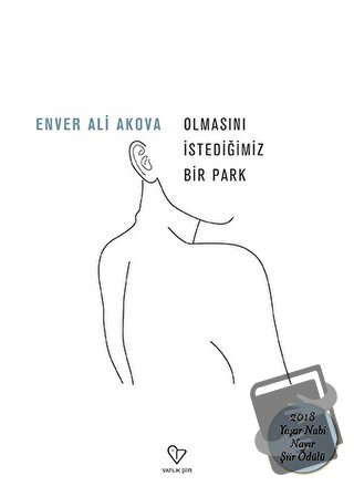 Olmasını İstediğimiz Bir Park - Enver Ali Akova - Varlık Yayınları - F