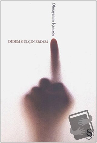 Olmayanım İçinizde - Didem Gülçin Erdem - Everest Yayınları - Fiyatı -