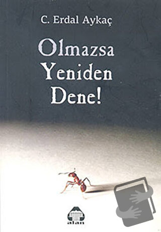 Olmazsa Yeniden Dene! - Erdal Aykaç - Alan Yayıncılık - Fiyatı - Yorum