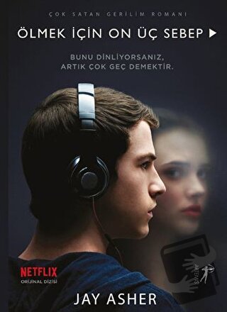 Ölmek İçin On Üç Sebep (Film Özel Baskısı) - Jay Asher - Artemis Yayın