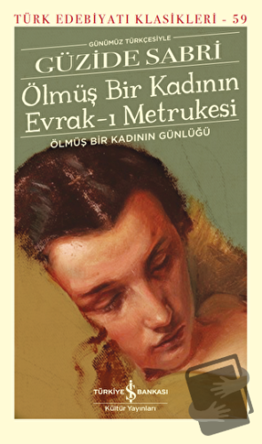 Ölmüş Bir Kadının Evrak-ı Metrukesi (Şömizli) (Ciltli) - Güzide Sabri 