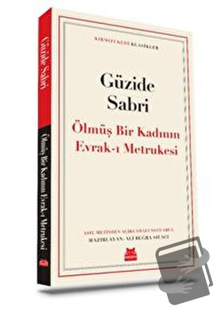 Ölmüş Bir Kadının Evrak-ı Metrukesi - Güzide Sabri - Kırmızı Kedi Yayı