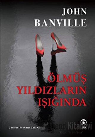 Ölmüş Yıldızların Işığıda - John Banville - Sia Kitap - Fiyatı - Yorum