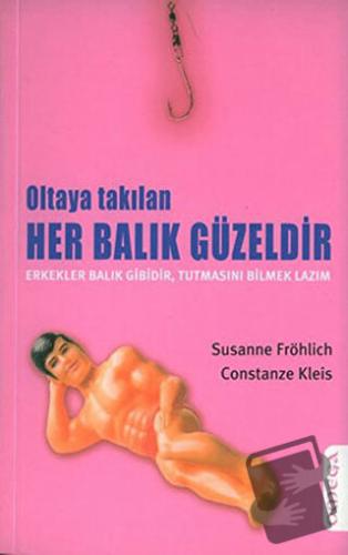 Oltaya Takılan Her Balık Güzeldir - Susanne Fröhlich - Omega - Fiyatı 