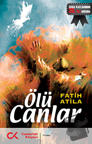 Ölü Canlar - Fatih Atila - Cumhuriyet Kitapları - Fiyatı - Yorumları -