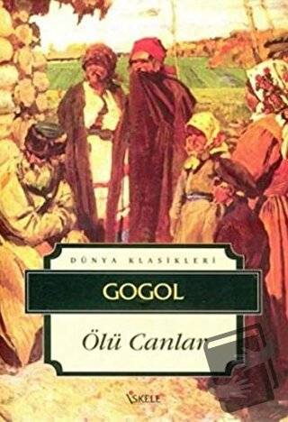 Ölü Canlar - Nikolay Vasilyeviç Gogol - İskele Yayıncılık - Fiyatı - Y