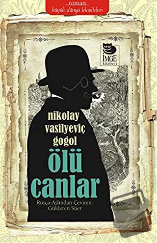 Ölü Canlar - Nikolay Vasilyeviç Gogol - İmge Kitabevi Yayınları - Fiya