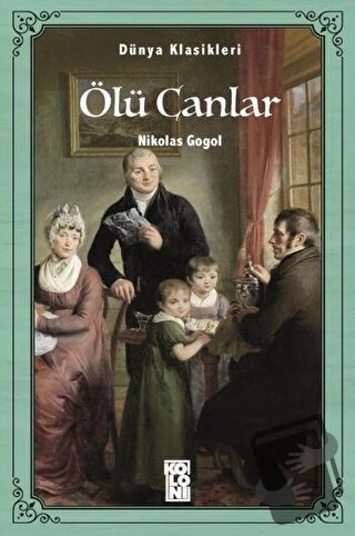 Ölü Canlar - Nikolay Vasilyeviç Gogol - Koloni - Fiyatı - Yorumları - 