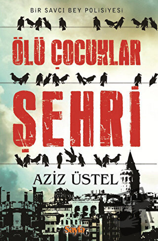 Ölü Çocuklar Şehri - Aziz Üstel - Sayfa6 Yayınları - Fiyatı - Yorumlar