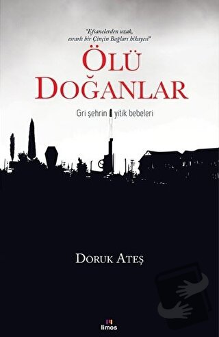 Ölü Doğanlar - Doruk Ateş - Limos Yayınları - Fiyatı - Yorumları - Sat