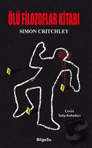 Ölü Filozoflar Kitabı - Simon Critchley - BilgeSu Yayıncılık - Fiyatı 