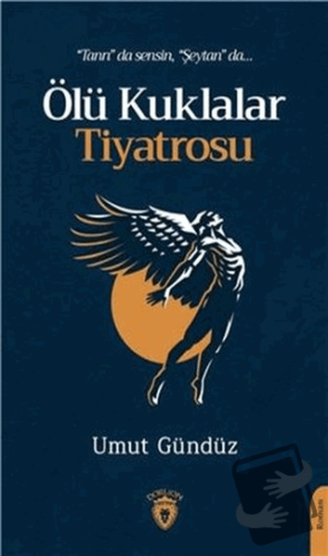 Ölü Kuklalar Tiyatrosu - Umut Gündüz - Dorlion Yayınları - Fiyatı - Yo