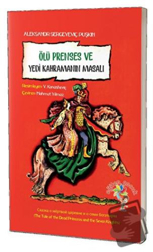 Ölü Prenses Ve Yedi Kahramanın Masalı - Aleksandr Sergeyeviç Puşkin - 