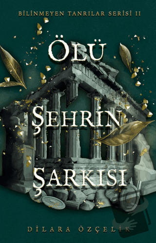 Ölü Şehrin Şarkısı (Ciltli) - Dilara Özçelik - Ren Kitap - Fiyatı - Yo