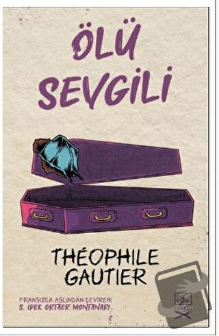 Ölü Sevgili - Theophile Gautier - İthaki Yayınları - Fiyatı - Yorumlar