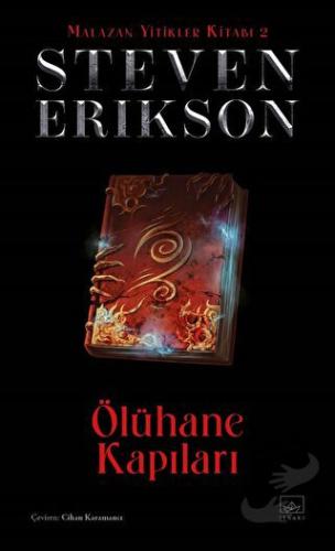 Ölühane Kapıları - Malazan Yitikler Kitabı 2 (Ciltli) - Steven Erikson