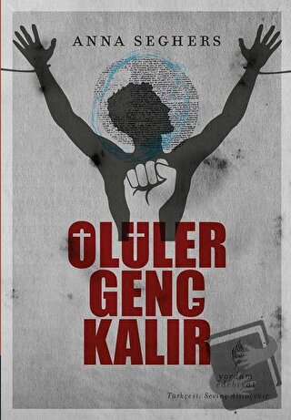 Ölüler Genç Kalır - Anna Seghers - Yordam Edebiyat - Fiyatı - Yorumlar