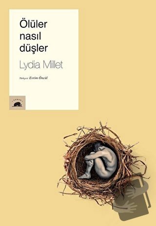 Ölüler Nasıl Düşler - Lydia Millet - Kolektif Kitap - Fiyatı - Yorumla