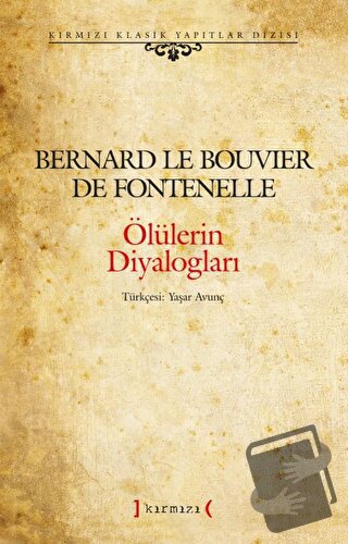 Ölülerin Diyalogları - Bernard Le Bouvier de Fontenelle - Kırmızı Yayı