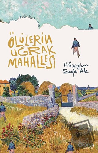 Ölülerin Uğrak Mahallesi - Hüseyin Safa Ak - Epona Kitap - Fiyatı - Yo