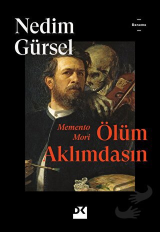 Ölüm Aklımdasın - Nedim Gürsel - Doğan Kitap - Fiyatı - Yorumları - Sa