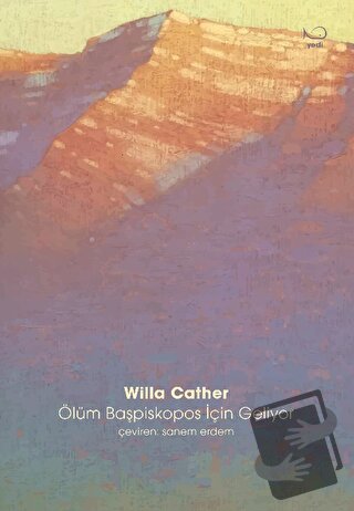 Ölüm Başpiskopos için Geliyor - Willa Cather - Yedi Yayınları - Fiyatı