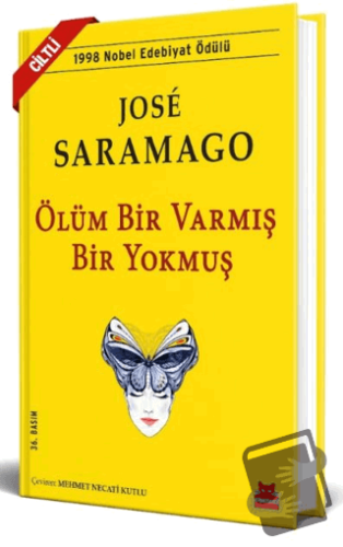 Ölüm Bir Varmış Bir Yokmuş (Ciltli) - Jose Saramago - Kırmızı Kedi Yay