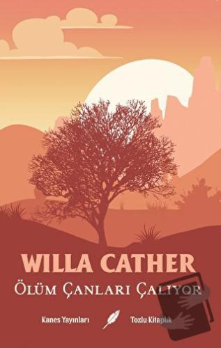 Ölüm Çanları Çalıyor - Willa Cather - Kanes Yayınları - Fiyatı - Yorum