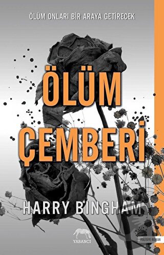 Ölüm Çemberi - Harry Bingham - Yabancı Yayınları - Fiyatı - Yorumları 