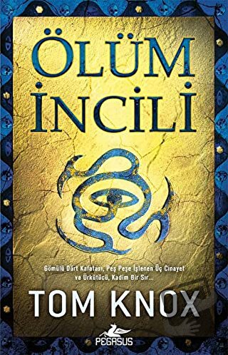 Ölüm İncili - Tom Knox - Pegasus Yayınları - Fiyatı - Yorumları - Satı