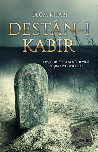 Ölüm Kitabı: Destan-ı Kabir - Büşra Uygunoğlu - Gece Kitaplığı - Fiyat