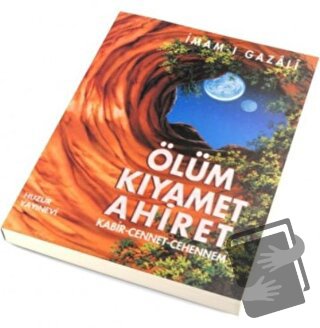 Ölüm Kıyamet Ahiret - İmam-ı Gazali - Huzur Yayınevi - Fiyatı - Yoruml