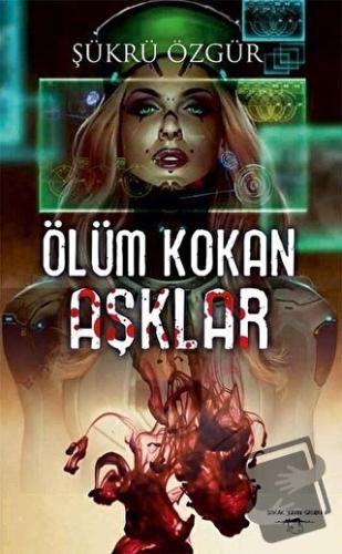 Ölüm Kokan Aşklar - Şükrü Özgür - Sokak Kitapları Yayınları - Fiyatı -