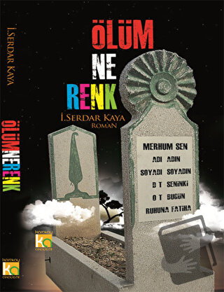 Ölüm Ne Renk - İ. Serdar Kaya - Karatay Akademi - Fiyatı - Yorumları -