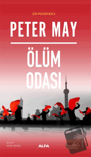 Ölüm Odası - Peter May - Alfa Yayınları - Fiyatı - Yorumları - Satın A