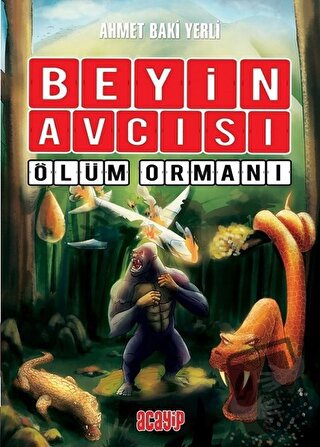 Ölüm Ormanı - Beyin Avcısı 4 (Ciltli) - Ahmet Baki Yerli - Acayip Kita