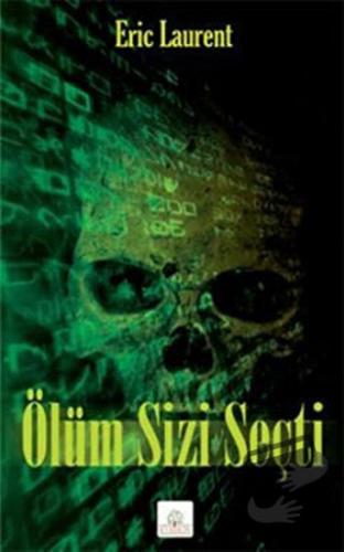 Ölüm Sizi Seçti - Eric Laurent - Kyrhos Yayınları - Fiyatı - Yorumları