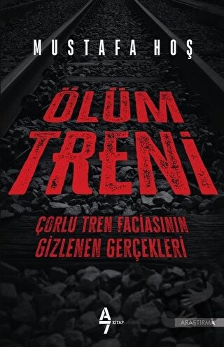 Ölüm Treni - Mustafa Hoş - A7 Kitap - Fiyatı - Yorumları - Satın Al