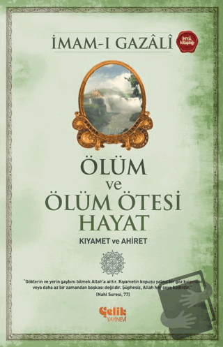 Ölüm ve Ölüm Ötesi Hayat - İmam-ı Gazali - Çelik Yayınevi - Fiyatı - Y